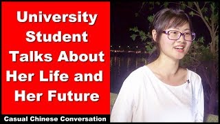 University Student Talks About Her Life  Intermediate Chinese Listening  Chinese Conversation [upl. by Galer]