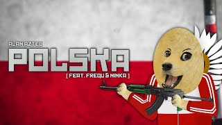 Alan Aztec  Polska feat Frequ amp Ninka [upl. by Heim]