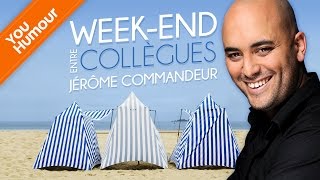 JEROME COMMANDEUR  Weekend entre collègues [upl. by Airemaj]