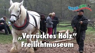 Freilichtmuseum Kommern  Verrücktes Holz  RheinEifelTV [upl. by Asilram35]