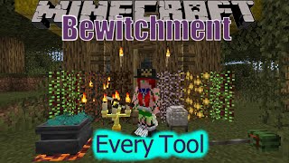 Minecraft Bewitchment Every Tool 1165 [upl. by Einafpets757]