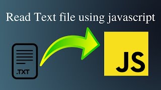 How to Read text file using Javascript   Easy Coding [upl. by Chong]