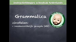 Grammatica zinsontleding  naamwoordelijk gezegde NG [upl. by Naynek]