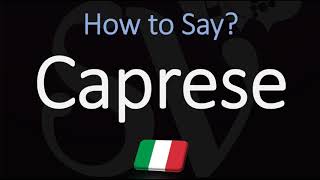 How to Pronounce Caprese CORRECTLY Meaning amp Pronunciation 4K [upl. by Anaerda]