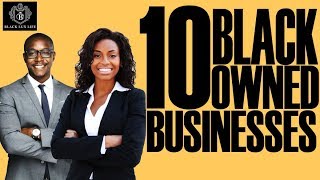 Top 10 Black Owned Businesses  BlackExcellist [upl. by Assirrac]