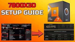 7800X3D UPDATED Setup Guide September 2023 [upl. by Watkins]