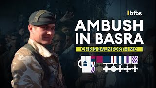 Ambush in Basra How These British Soldiers Survived  TEA amp MEDALS [upl. by Lily]