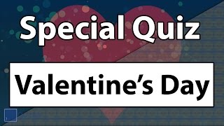 Valentines Day Quiz  QuizMe [upl. by Milli]