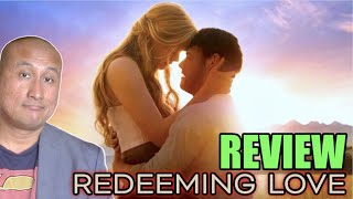 Movie Review REDEEMING LOVE [upl. by Oknuj525]