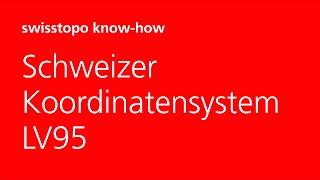 Grundlagen der Vermessung Schweizer Koordinatensystem LV95 [upl. by Doley]