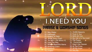 TOP 100 BEAUTIFUL WORSHIP SONGS 2021  2 HOURS NONSTOP CHRISTIAN GOSPEL SONGS 2021 I NEED YOU LORD [upl. by Aticnemrac]