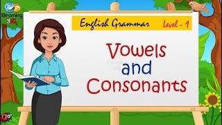 English Grammar  Level 1  Vowels and Consonants [upl. by Slack429]