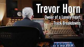 Trevor Horn  YES “Owner of a Lonely Heartquot Track Breakdowns  Original and Reimagines the 80s [upl. by Rosalee240]