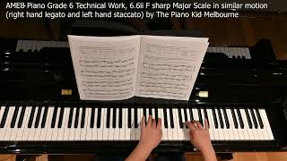 AMEB Piano Grade 6 Technical 66ii F sharp Major Scale in similar motion by The Piano Kid Melbourne [upl. by Eruot889]