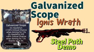 Galvanized Scope Demo  Ignis Wrath  SP [upl. by Borlase]