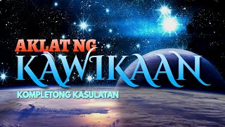 AKLAT NG KAWIKAAN  KOMPLETONG KASULATAN [upl. by Neva]