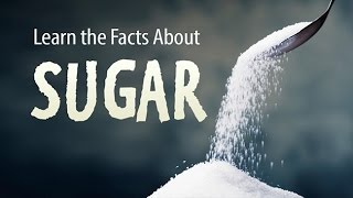 Learn the Facts about Sugar  How Sugar Impacts your Health [upl. by Happ]