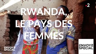 Envoyé spécial Rwanda le pays des femmes  18 avril 2019 France 2 [upl. by Limber]