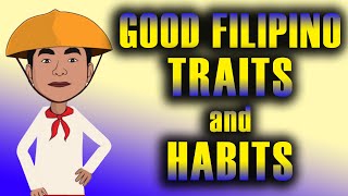 14 Good Filipino Traits and Habits [upl. by Aenea136]