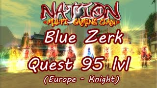 SRO Blue Zerk Quest 95 lvl Europe  Knight [upl. by Bokaj958]