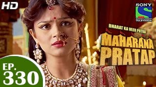 Bharat Ka Veer Putra Maharana Pratap  महाराणा प्रताप  Episode 330  15th December 2014 [upl. by Arodoet]