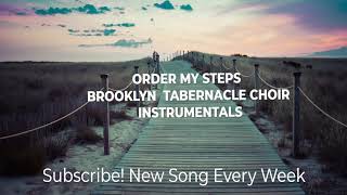 Order My Steps Brooklyn Tabernacle Choir INSTRUMENTALS [upl. by Bullis]