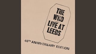 My Generation 40th Anniversary Version  Live At Leeds [upl. by Milena]