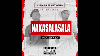 Manxebe Ft ST Family Gang Nakasalasala [upl. by Dewees286]