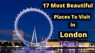 17 Tourist Places To Visit in London  Sightseeing in london [upl. by Aneral]