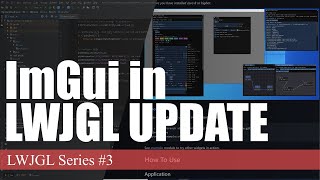 ImGui in LWJGL UPDATE  LWJGL Series 3 [upl. by Astera232]