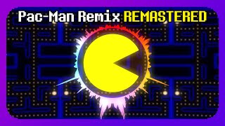 PacMan Remix REMASTERED [upl. by Anrim]