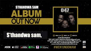 047  STHANDWA SAM Official Audio [upl. by Bundy339]