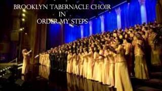 Brooklyn Tabernacle Choir  Order My Steps [upl. by Delaryd50]