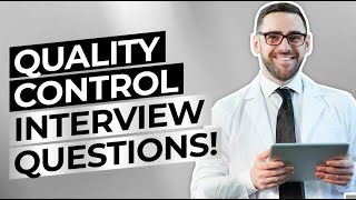 QUALITY CONTROL Interview Questions amp Answers Inspector Manager  Assessor Interview Questions [upl. by Sophi]