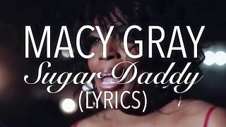 ‘Sugar Daddy’  Macy Gray Lyrics [upl. by Madox717]