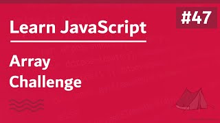 Learn JavaScript In Arabic 2021  047  Array Challenge [upl. by Julio]