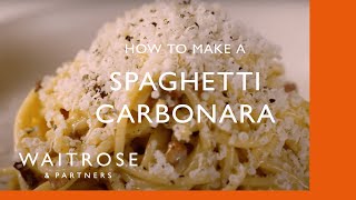 How To Make Spaghetti Carbonara  Cookery School  Waitrose [upl. by Oyr848]