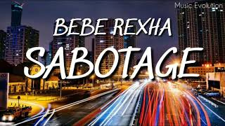 Bebe Rexha  Sabotage Lyrics Video [upl. by Stauder]