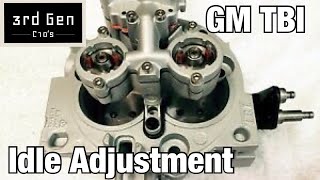 How to GM TBI Idle Adjustment [upl. by Hpsoj653]