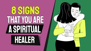 8 Revealing Signs that You Are a Spiritual Healer [upl. by Willamina]