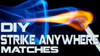 How To Make Strike Anywhere Matches [upl. by Yeltihw]