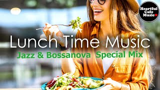 Lunch Time music Jazz amp BossaNova Special Mix【For Work  Study】Restaurants BGM Lounge music [upl. by Ntsyrk]