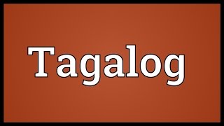 Tagalog Meaning [upl. by Reviel]