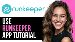 How To Use Runkeeper App  Complete Tutorial [upl. by Etem364]