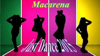 Just Dance 2015  Macarena  5 Stars [upl. by Ajoop]