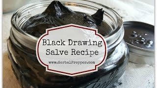 Black Drawing Salve Recipe [upl. by Joycelin500]