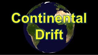 Continental Drift [upl. by Anayhd]