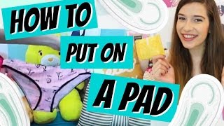 HOW TO PUT ON A PAD  DEMO ♥ [upl. by Eednarb]