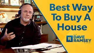 The Best Way To Buy A House  Dave Ramsey Rant [upl. by Nnaeirelav]