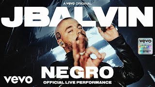 J Balvin  Negro Official Live Performance  Vevo [upl. by Etnaled]